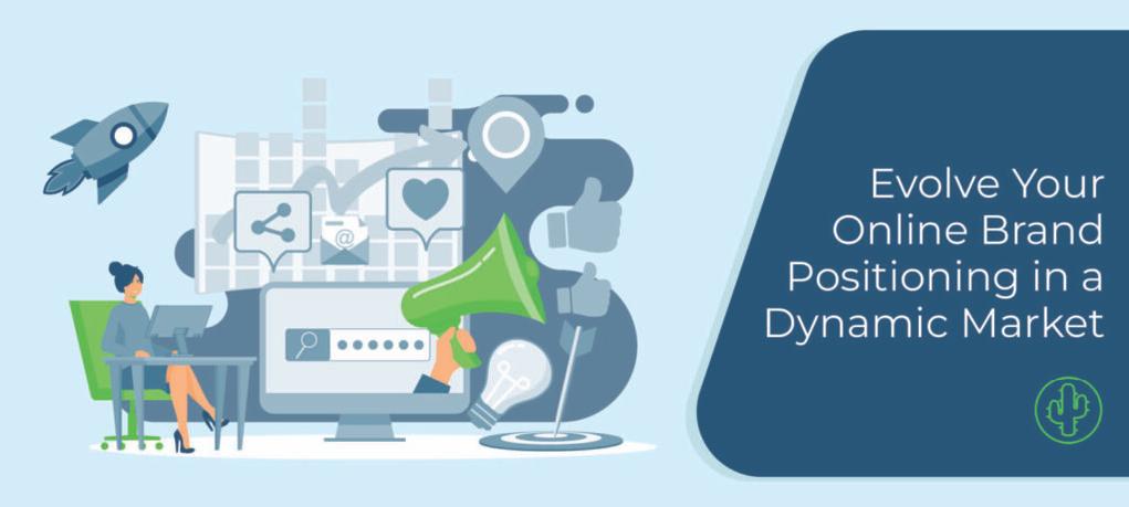 Evolve Your Online Brand Positioning in a Dynamic Market