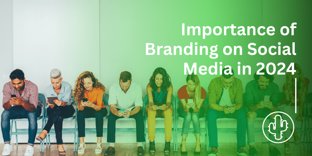 Is Branding on Social Media Important in 2024?