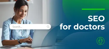 From Search Engines to Patients: Harnessing the Power of SEO for Doctors