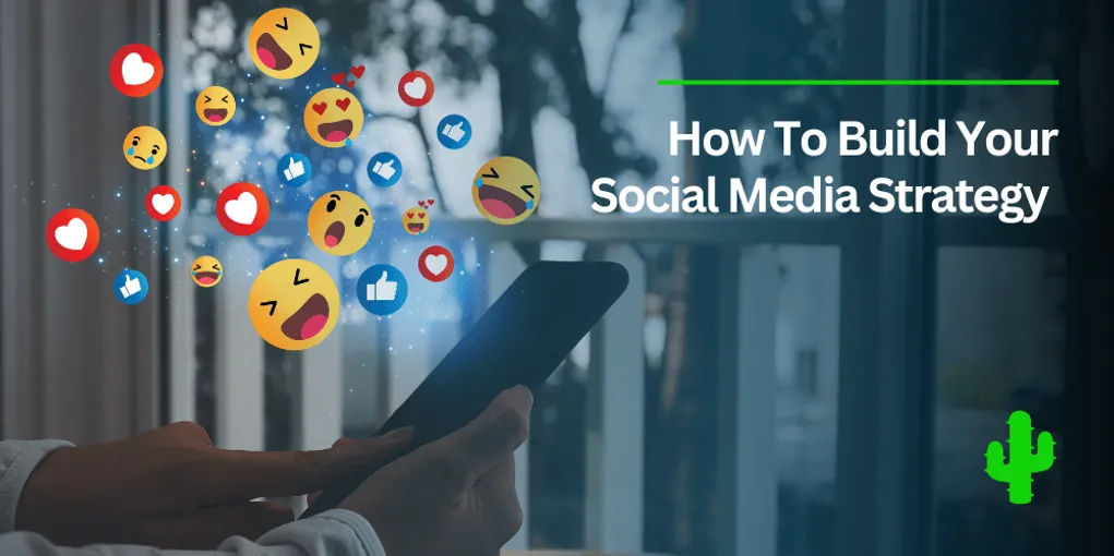How to Build Your Social Media Marketing Strategy