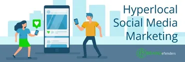 Putting the Power of Hyperlocal Social Media Marketing to Work: How to Engage Your Local Community