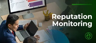 The Benefits of Real-Time Reputation Monitoring