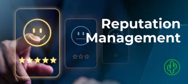 The Importance of Reputation Management in the Digital Age