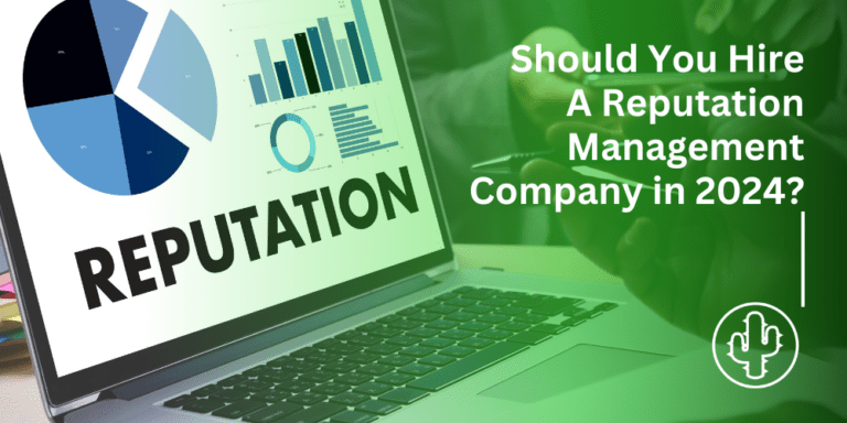 Should You Hire a Reputation Management Company in 2024?