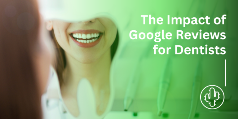 The Impact of Google Dentist Reviews