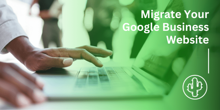 How to Migrate Your Site from Google Business Website